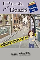 Disk of Death: A Shannon Wallace Mystery (Shannon Wallace Mysteries Book 1) Disk of Death: A Shannon Wallace Mystery (Shannon Wallace Mysteries Book 1)