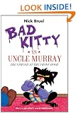 Bad Kitty vs Uncle Murray