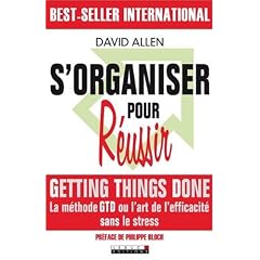 S'organiser pour R�ussir : Getting Things Done (m�thode GTD)