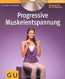 Progressive Muskelentspannung - Friedrich Hainbuch