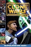 The Official Episode Guide: Season 1 (Star Wars: The Clone Wars)