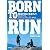 BORN TO RUN 走るために生まれた~ウルトラランナーVS人類最強の”走る民族”