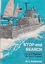 Stop and Search: A Novel of Small Boat Warfare Off Vietnam