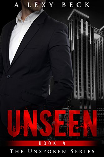 Unseen 1 (The Unspoken Series, Book 4)