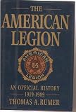 The American Legion: An Official History, 1919-1989