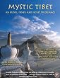 Mystic Tibet: An Outer, Inner and Secret Pilgrimage