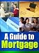 Mortgage - A Guide