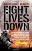 Eight Lives Down