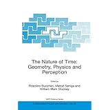 the nature of time geometry physics and perception nato science series ii