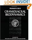 Craniosacral Biodynamics: The Breath of Life, Biodynamics, and Fundamental Skills