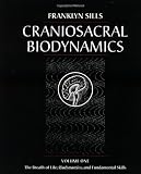 Craniosacral Biodynamics: 1
