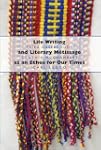 Life Writing and Literary Metissage A...