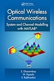 Optical Wireless Communications: System and Channel Modelling with MATLAB®