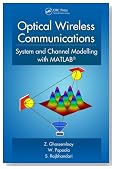 Optical Wireless Communications: System and Channel Modelling with MATLAB&Acirc;&reg;