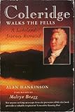 Coleridge walks the fells : a Lakeland journey retraced