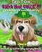 Catch That Collie: A tale about becoming a responsible pet owner