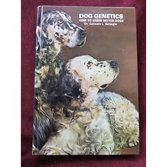 Dog Genetics: How to Breed Better Dogs