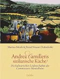 Martina Meuth: Andrea Camilleris sizilianische Küche