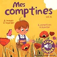 Mes comptines (Tome 2): 6 images à regarder, 6 comptines à écouter par Collectif