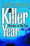 Killer year : stories to die for from the hottest new crime writers