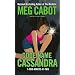 Code Name Cassandra (1-800-Where-R-You (Prebound))