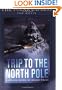 Trip To The North Pole (The Polar Express: The Movie)