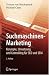 Suchmaschinen-Marketing: Konzepte, Umsetzung und Controlling für SEO und SEM (German Edition)