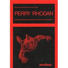 Perry Rhodan. Untersuchung einer Science Fiction- Heftroman- Serie