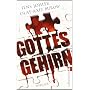 Gottes Gehirn: Thriller von Jens Johler