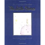 The Little Prince: Sixtieth-Anniversary Gift Edition ~ Antoine de Saint-Exupery