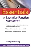Essentials of Executive Function Assessment (Essentials of Psychological Assessment)