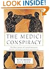 The Medici Conspiracy: The Illicit Journey of Looted Antiquities--From Italy's Tomb Raiders to the World's Greatest Museums