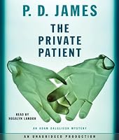 The Private Patient (Adam Dalgliesh Mysteries)