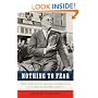 Nothing to Fear: FDR's Inner Circle and the Hundred Days That Created Modern America