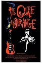 The Cure in Orange - Movie Poster - 27 x 40
