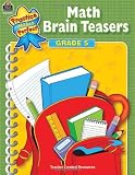 Math Brain Teasers Grade 5 (Practice Makes Perfect (Teacher Created Materials))