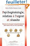 Psychog�n�alogie, Relation � l'Argent...
