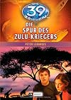 Die 39 Zeichen Band 07 - Die Spur des Zulu-Kriegers