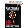 Spies of Mississippi: The True Story of the Spy Network that Tried to Destroy the Civil Rights Movement