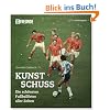 Kunstschuss: Die 100 sch�nsten Fu�ballfotos aller Zeiten