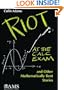 Riot at the Calc Exam and Other Mathematically Bent Stories