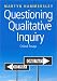 Questioning Qualitative Inquiry: Critical Essays