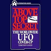 Above Top Secret: The Worldwide UFO Cover-Up | [Timothy Good]