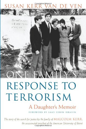 One Family's Response to Terrorism: A Daughter's Memoir (Contemporary Issues in the Middle East)