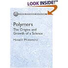 Polymers: The Origi and Growth of a Science (Dover Phoenix Editions) (Dover Phoneix Editions) by Herbert Morawetz