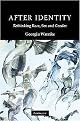 After Identity (Rethinking Race, Sex and Gender) (Contemporary Political Theory) (Hardcover)