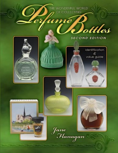 The Wonderful World of Collecting Perfume Bottles Second Ed (Wonderful World of Collecting Perfume Bottles: Identification &)