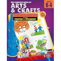 The Complete Book of Arts and Crafts, Grades K - 4