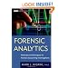 Forensic Analytics: Methods and Techniques for Forensic Accounting Investigations
