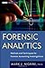 Forensic Analytics: Methods and Techniques for Forensic Accounting Investigations